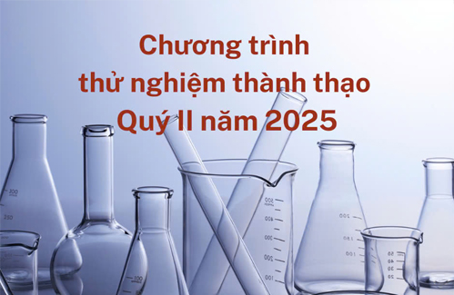 Kế hoạch tổ chức các chương trình Thử nghiệm thành thạo quý II năm 2025