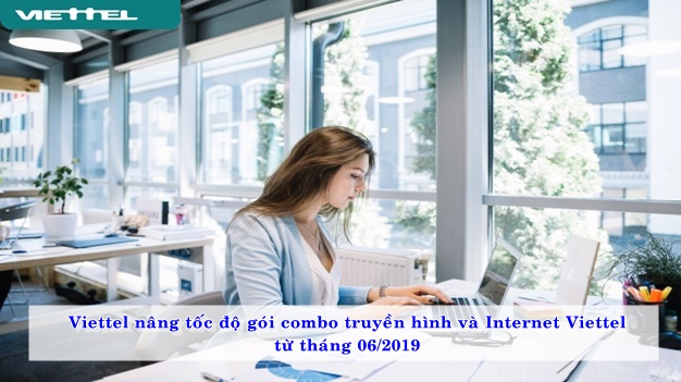 viettel-nang-toc-do-goi-combo-truyen-hinh-va-internet-tu-6-2019-02