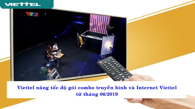 viettel-nang-toc-do-goi-combo-truyen-hinh-va-internet-tu-6-2019-02