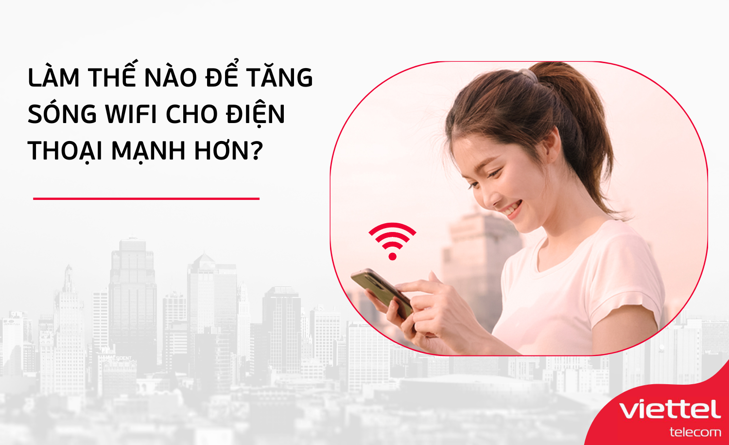 cách tăng sóng wifi trên điện thoại